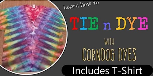 Tie and Dye with CornDog Dyes