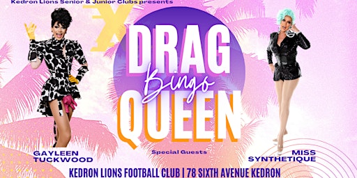 Drag Queen Bingo  Kedron Lions