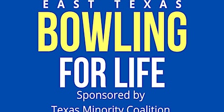 East Texas Bowling For Life tickets