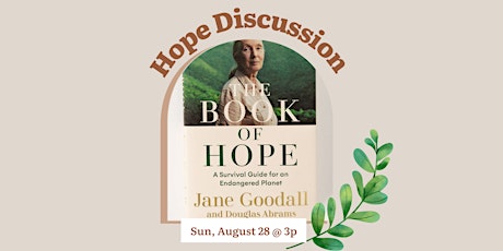 Hope Discussion: The Book of Hope by Jane Goodall and Douglas Abrams