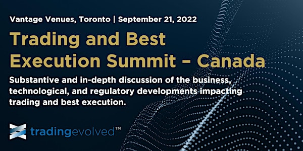 Trading and Best Execution Summit - Canada