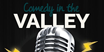 Comedy in The Valley