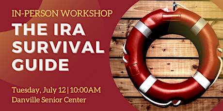 FREE LIVE WORKSHOP | The IRA Survival Guide tickets