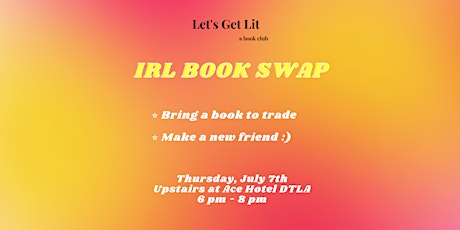Let's Get Lit Book Club IRL BOOK SWAP tickets