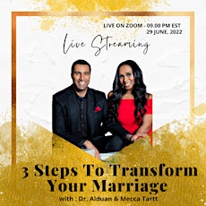3 Steps To Transform Your Marriage with Dr. Alduan & Mecca Tartt tickets
