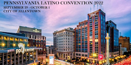 Pennsylvania Latino Convention 2022 tickets