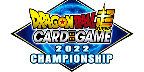 Dragon Ball Super Card Game Regionals 2022