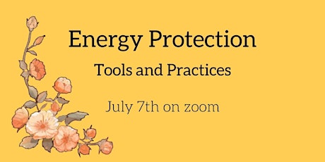 Energy Protection: Spiritual Tools and Practices for Empaths- Part 2 Online tickets