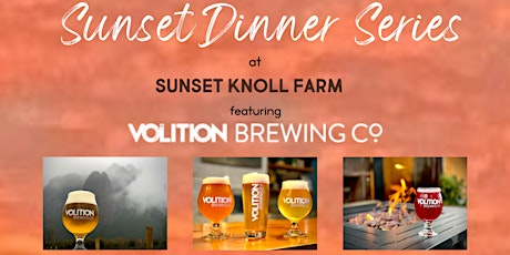 Sunset Dinner Series with Volition Brewing Co. tickets