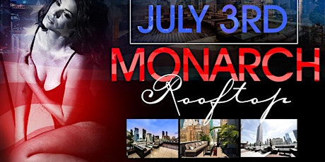Independence Day Weekend Party Monarch Rooftop Lounge NYC 2022 tickets