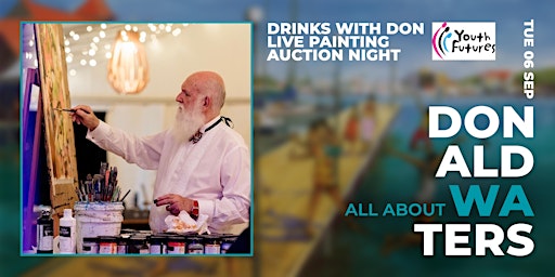 Drinks with Don: Live Painting Charity Night
