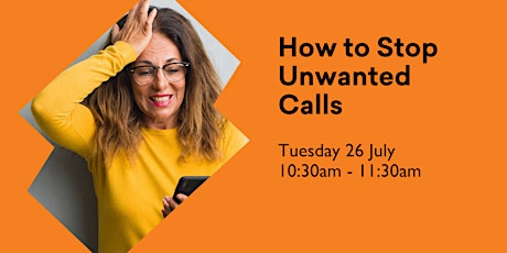 How To Stop Unwanted Calls @ Rosny Library tickets