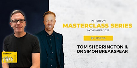 Masterclass with Tom Sherrington & Dr Simon Breakspear - Brisbane