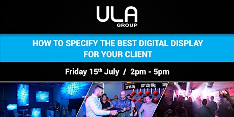 LED Technology  "How to specify the best digital displays for your clients" tickets
