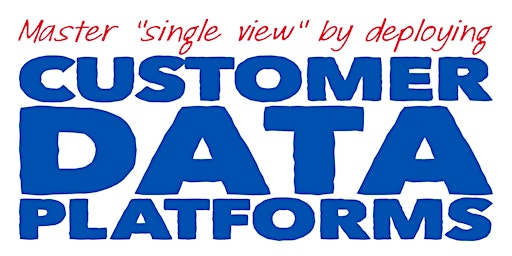 Designing & Deploying a Customer Data Platform: Sydney