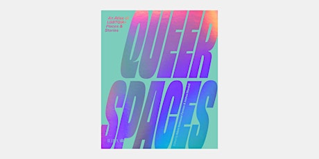 Queer Spaces Book Launch tickets