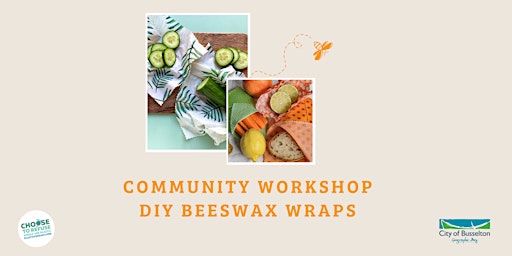 DIY Beeswax Wrap Making Workshop -FREE