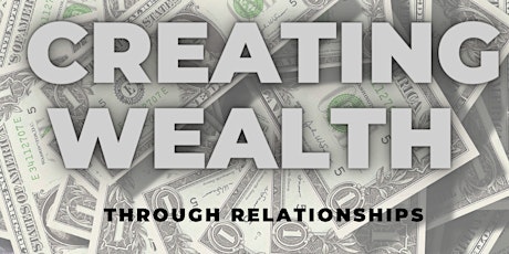 The Network - Building Wealth Through Relationships tickets