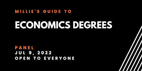 PANEL | Millie's Guide to  Economics Degrees tickets