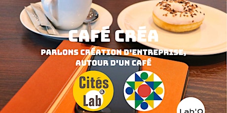 SAINT-ETIENNE Café Créa - Parlons création d'entreprise billets