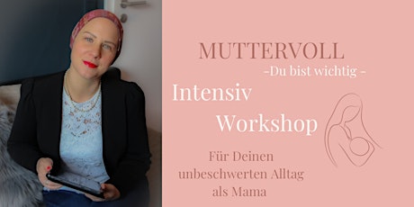 Hauptbild für MUTTERVOLL - Intensiv Workshop