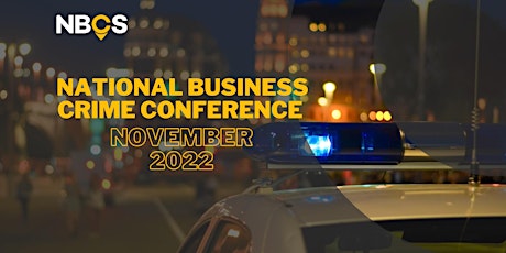 National Business Crime Conference November 2022