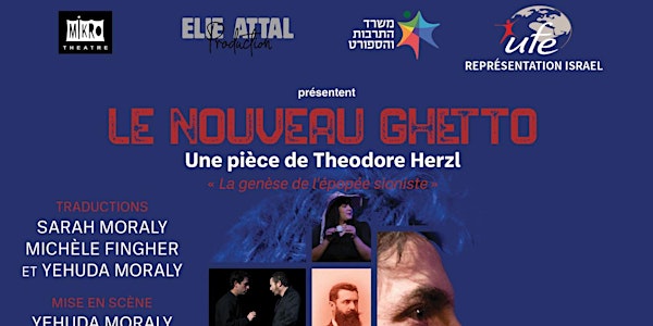 Le nouveau Ghetto : une pièce de Théodore Herzl