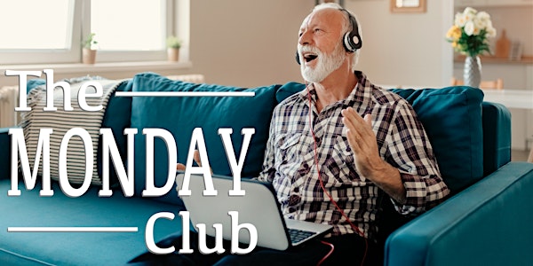 Monday Club 11th July 2022 [Singing and fun for Health and Wellbeing]