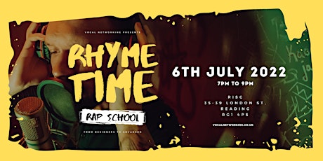 Rhyme Time  - Beginners to Advanced Rapping Workshops tickets