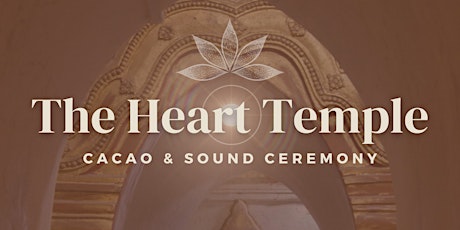 The Heart Temple - Cacao and Sound Ceremony tickets