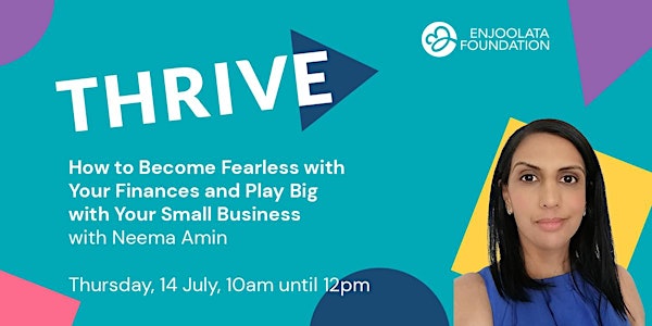 Become Fearless with Your Finances and Play Big with Your Small Business