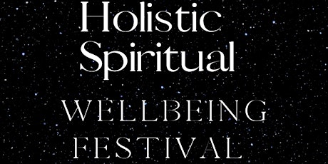 Holistic & Spiritual Wellbeing Festival tickets