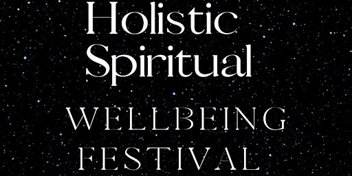 Holistic & Spiritual Wellbeing Festival
