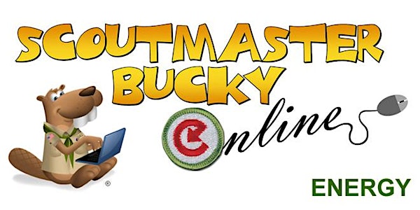 Scoutmaster Bucky Online - Energy Merit Badge -2022-08-04