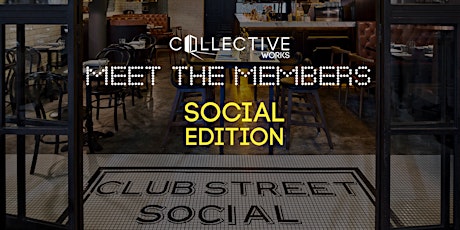 Collective Works - Meet the Members: Social Edition - May 2017 primary image