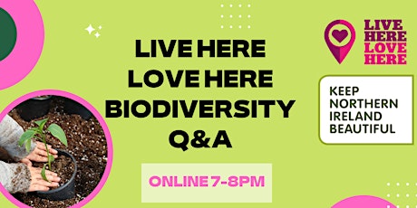 Live Here Love Here Biodiversity Q&A Session tickets