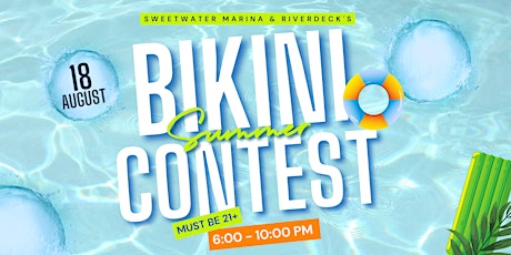Miss Sweetwater Bikini Contest  at SW Riverdeck tickets