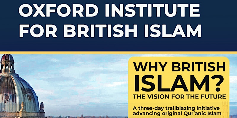 Inaugural Conference — Why British Islam?