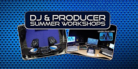 DJ Summer Workshops Week 2 primary image