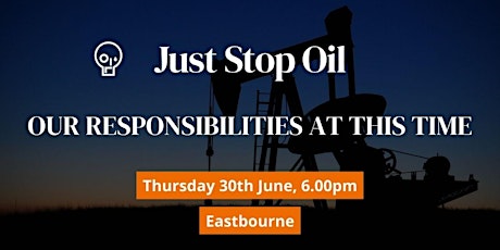 Our Responsibilities At This Time - Eastbourne tickets