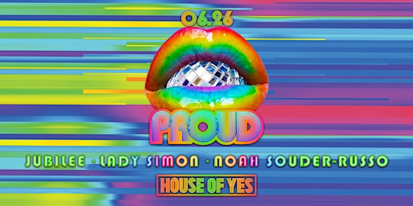PROUD: Pride at House of YES!