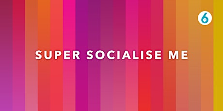 Super Socialise Me - Social Media Master Class