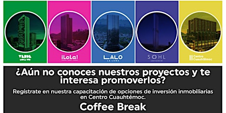 Coffee Break - Opciones de inversiones residenciales en Proyectos 9 tickets