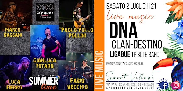 DNA CLAN-DESTINO - Ligabue Tribute @Sport Village Cislago - Summertime