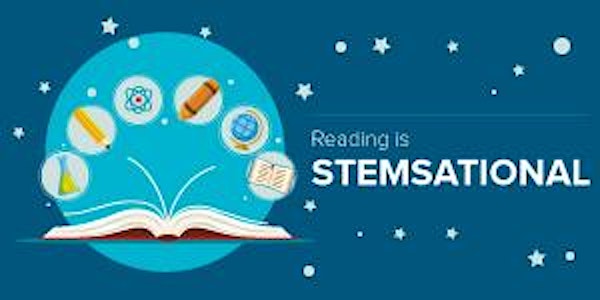 Reading is STEMsational Project - Information Session