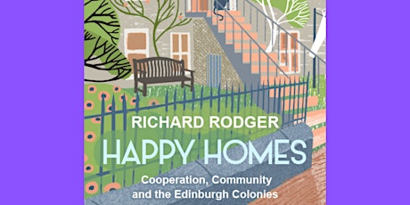 Book Launch Happy Homes: Cooperation, Community and the Edinburgh Colonies tickets