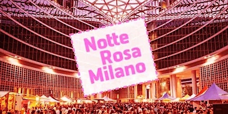 Notte ROSA a MILANO - Piazza Città di Lombardia biglietti