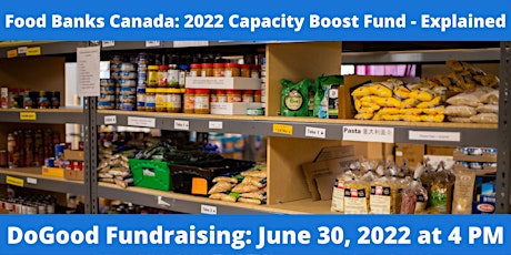 Imagem principal do evento Food Banks Canada: 2022 Capacity Boost Fund - Explained