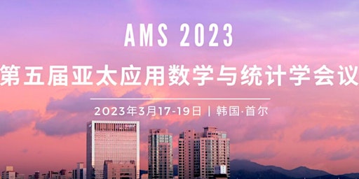 Asia-Pacific Conference on Applied Mathematics and Statistics (AMS 2023)