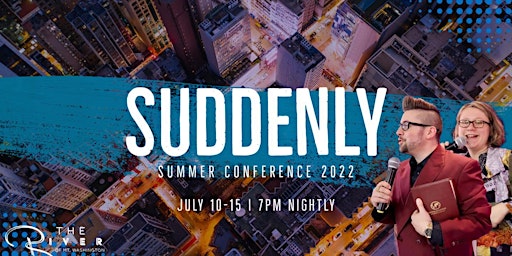 SUDDENLY | Summer Conference 2022